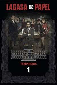 La casa de papel: Temporada 1 y 2