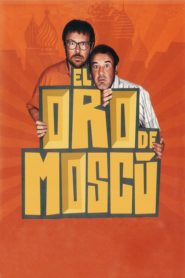 El oro de Moscú (2003)