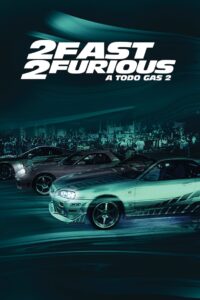 2 Fast 2 Furious: A todo gas 2 (2003)