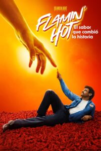 Flamin’Hot: La historia de los Cheetos picantes (2023)