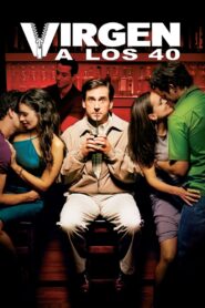 Virgen a los 40 (2005)