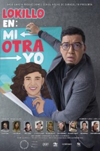 Lokillo: Mi otra yo (2021)
