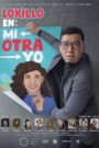 Lokillo: Mi otra yo (2021)