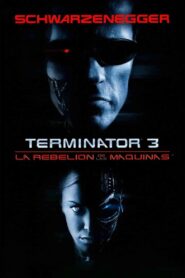 Terminator 3: La rebelión de las máquinas (2003)