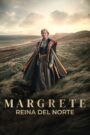 Margrete, reina del norte (2021)